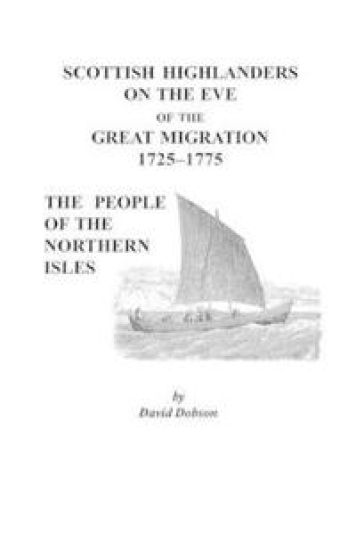 Scottish Highlanders on the Eve of the Great Migration, 1725-1775