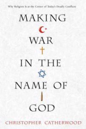 Making War In The Name Of God