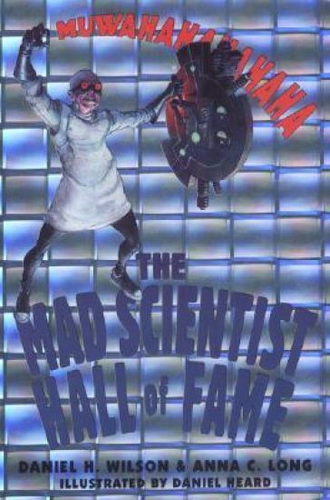 The Mad Scientist Hall Of Fame