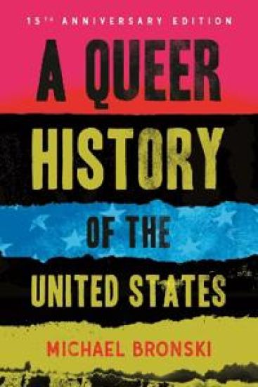 A Queer History of the United States, Revised and Updated Edition