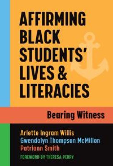 Affirming Black Students' Lives and Literacies