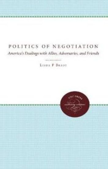 The Politics of Negotiation