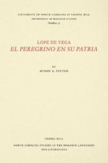Lope De Vega, El Peregrino En Su Patria – Lope de Vega, kirjan kansikuva