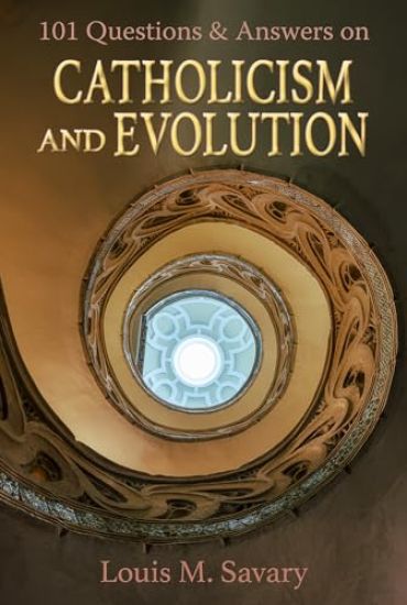 101 Q&A Catholicism and Evolution