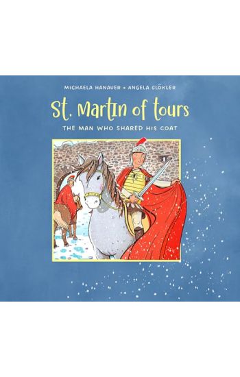 St. Martin of Tours: The Man Who Shared His Coat