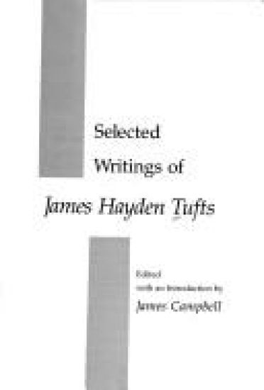 Selected Writings of James Hayden Tufts – James Hayden Tufts, kirjan kansikuva