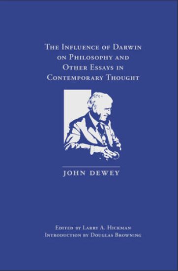 The Influence of Darwin on Philosophy and Other Essays in Contemporary Thought – John Dewey, kirjan kansikuva