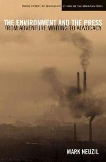 The Environment and the Press