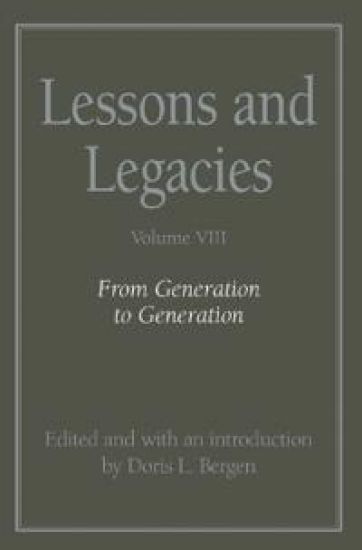 Lessons and Legacies v. 8; From Generation to Generation