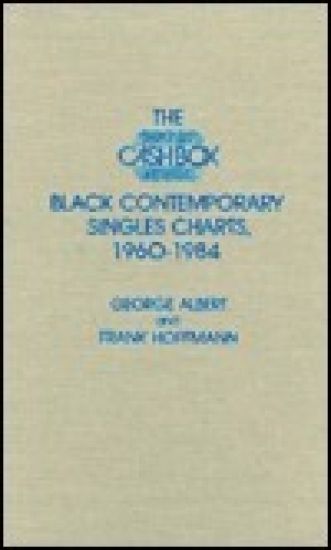The Cash Box Black Contemporary Singles Charts, 1960-1984