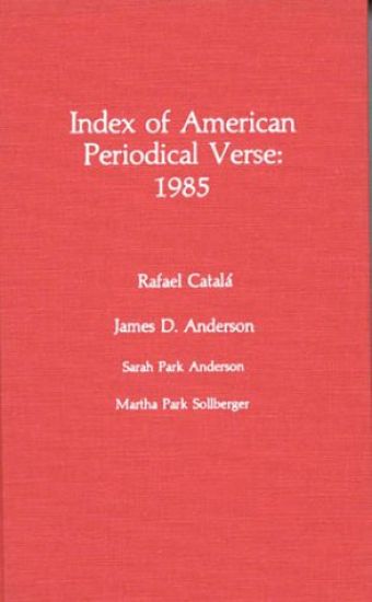 Index of American Periodical Verse 1985