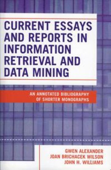 Current Essays and Reports in Information Retrieval and Data Mining