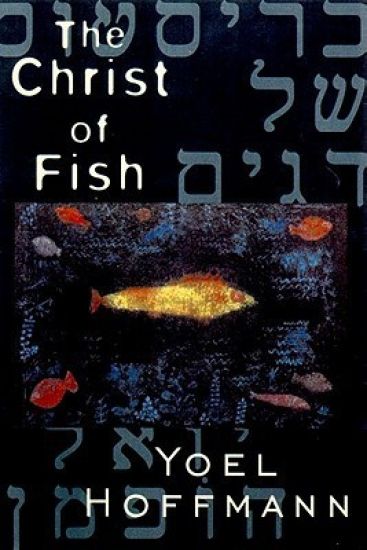 The Christ of Fish: Novel