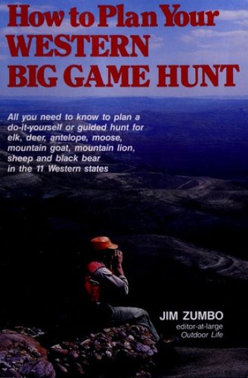 How to Plan Western Big Game Hunt