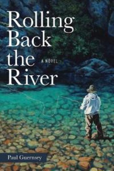 Rolling Back the River: An Angling Adventure