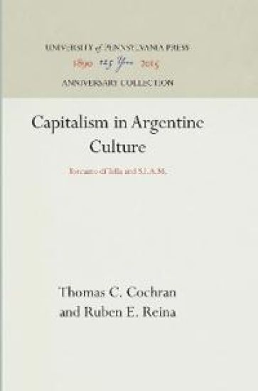 Capitalism in Argentine Culture: Torcuato Di Tella and S.I.A.M.