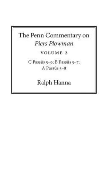 The Penn Commentary on Piers Plowman, Volume 2