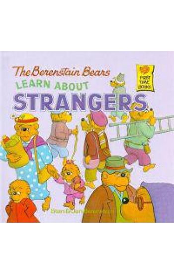The Berenstain Bears Learn about Strangers