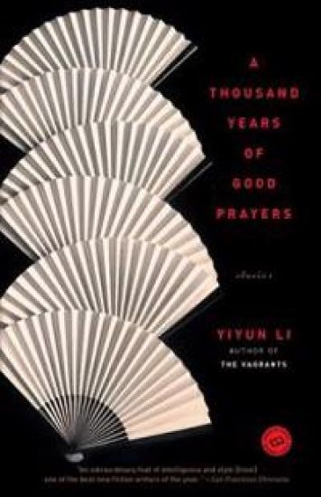 A Thousand Years of Good Prayers: Stories