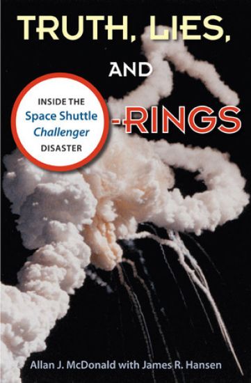 Truth, Lies and O-Rings