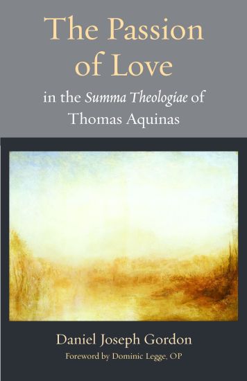 The Passion of Love in Thomas Aquinas's Summa Theolgiae