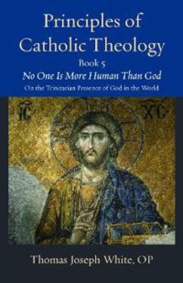 Principles of Catholic Theology, Book 5