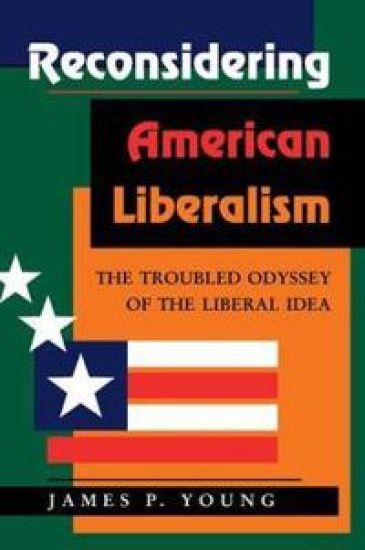 Reconsidering American Liberalism