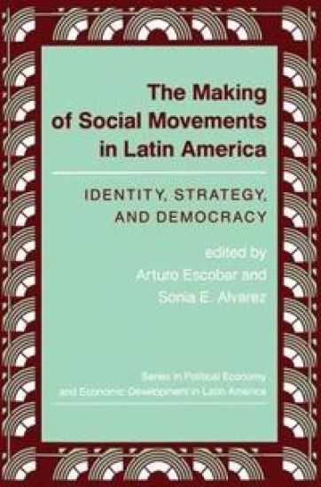 The Making Of Social Movements In Latin America