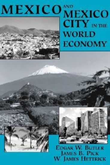 Mexico And Mexico City In The World Economy