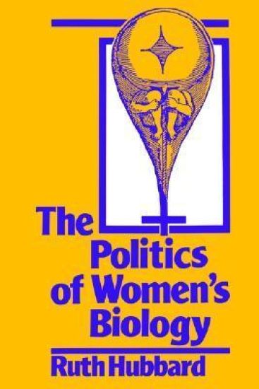 The Politics of Women's Biology