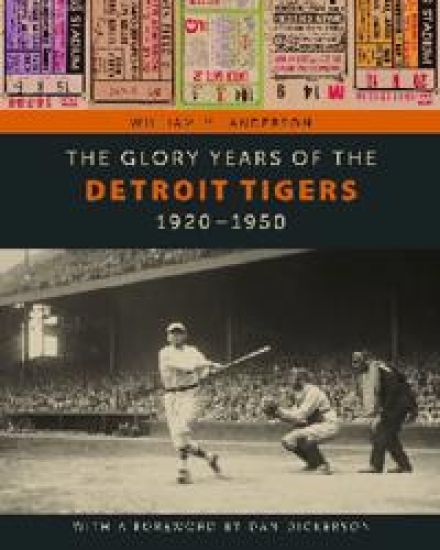 The Glory Years of the Detroit Tigers