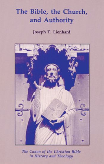 The Bible, the Church, and Authority