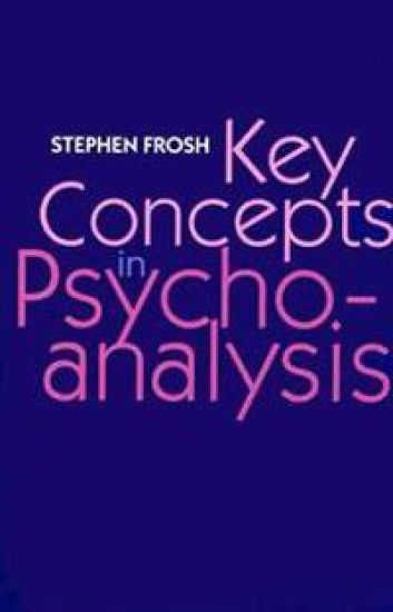 Key Concepts in Psychoanalysis