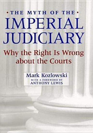The Myth of the Imperial Judiciary