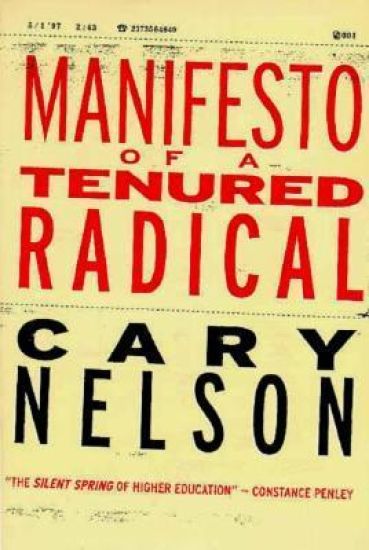 Manifesto of a Tenured Radical