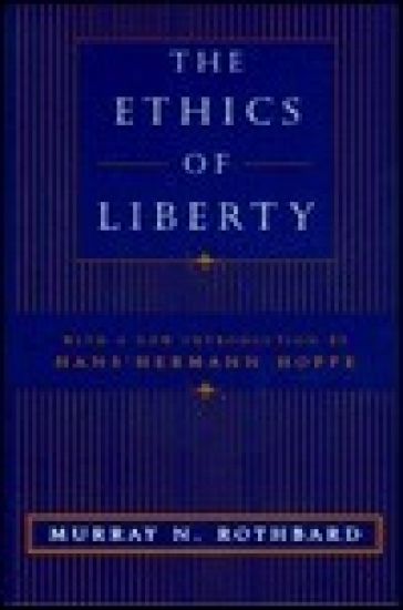 The Ethics of Liberty