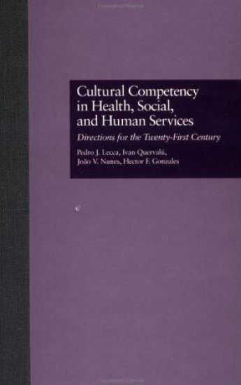 Cultural Competency in Health, Social & Human Services