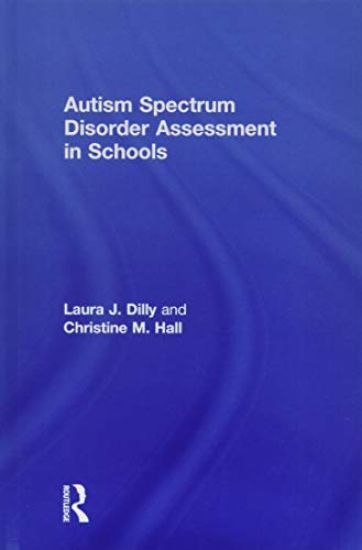 Autism Spectrum Disorder Assessment in Schools