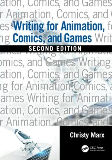 Writing for Animation, Comics, and Games