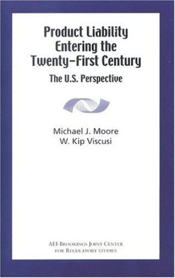 Product Liability Entering the Twenty-First Century