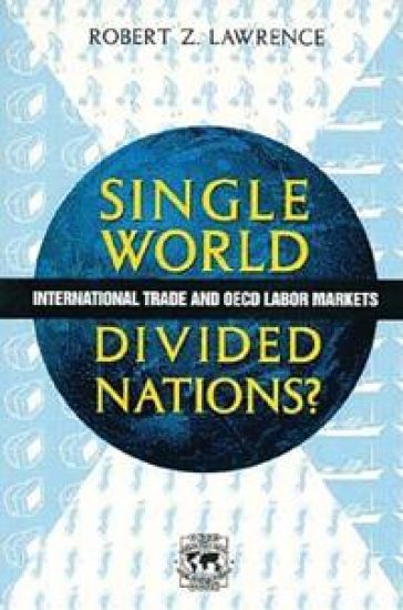 Single World, Divided Nations? – Robert Z. Lawrence, kirjan kansikuva