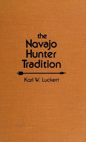 The Navajo Hunter Tradition