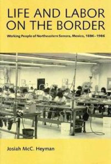 Life and Labor on the Border