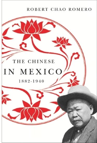The Chinese in Mexico, 1882-1940