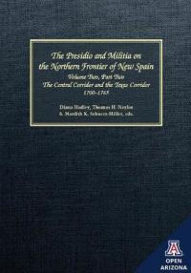 The Presidio and Militia on the Northern Frontier of New Spain