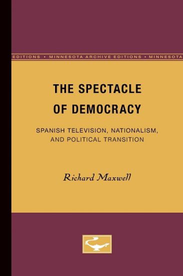The Spectacle of Democracy