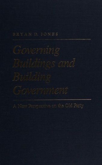 Governing Buildings and Building Government