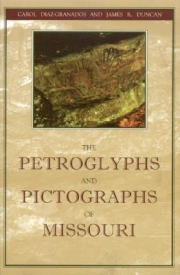 The Petroglyphs and Pictographs of Missouri