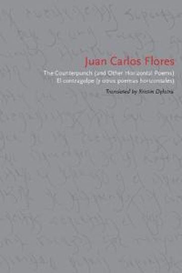 The Counterpunch (and Other Horizontal Poems)/El contragolpe (y otros poemas horizontales)