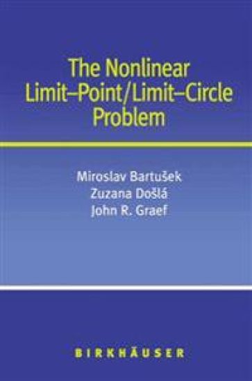 The Nonlinear Limit-Point/Limit-Circle Problem – Miroslav Bartusek, kirjan kansikuva